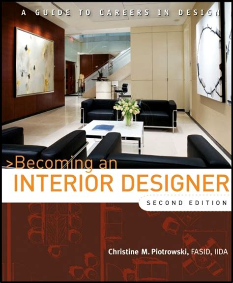 Becoming An Interior Designer 2nd Edition Christine M Piotrowski