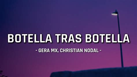 Gera MX Christian Nodal Botella Tras Botella Letra Lyrics YouTube