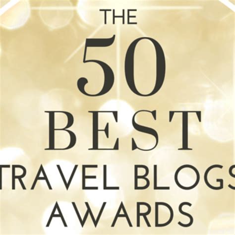 The 50 Best Travel Blogs Awards Easy Planet Travel