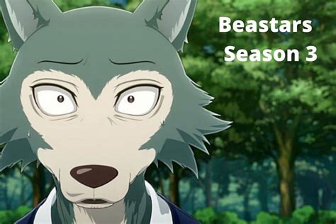 Beastars Season 3 Release Date Status Characters Trailer And More