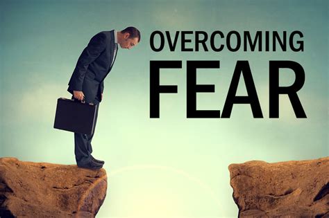 Need To Overcome Fear And Worry