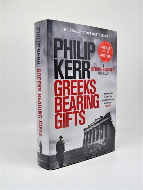 Greeks Bearing Gifts By Kerr Philip Very Good Hardcover St Edition Cheltenham