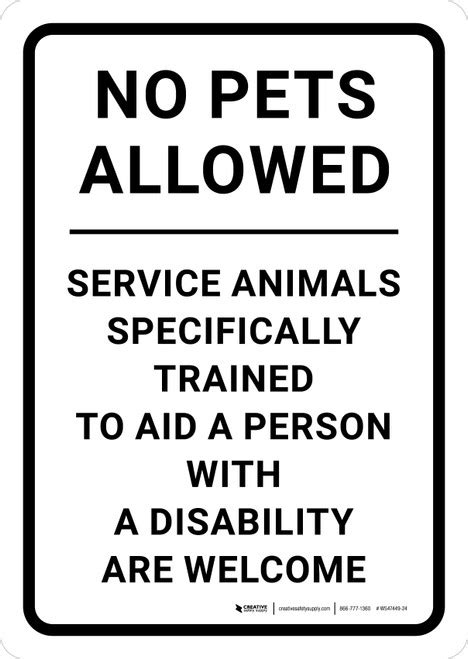 No Pets Allowed Service Animals Are Welcome Portrait Wall Sign