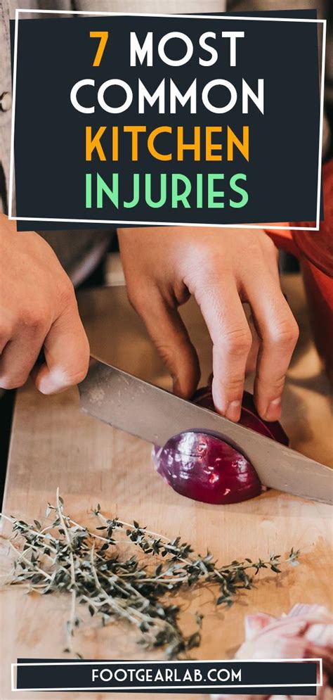 What Are The 7 Most Common Kitchen Injuries Footgearlab Food Network Recipes Food