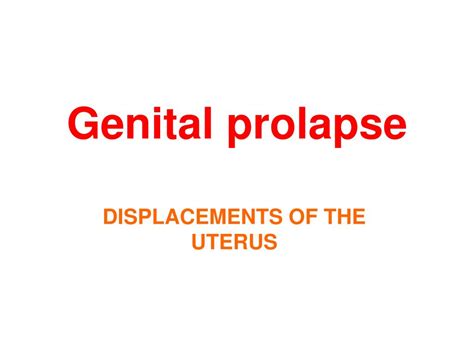 Ppt Genital Prolapse Powerpoint Presentation Free Download Id2955031