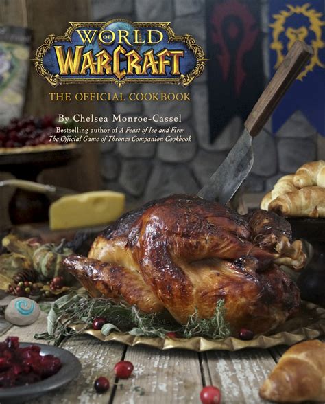 ‘world Of Warcraft The Official Cookbook Will Help You Prepare A