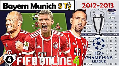 Xây Dựng And Trải Nghiệm Đội Hình Bayern Munich 2012 2013 5 Tỷ XuẤt