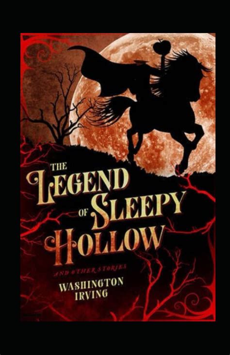 The Legend Of Sleepy Hollow Illustrated By Washington Irving Goodreads