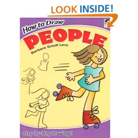 How To Draw People Dover How To Draw Barbara Soloff Levy 0800759420605 Books