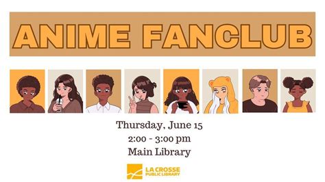 Anime Fan Club La Crosse Public Library June 15 2023