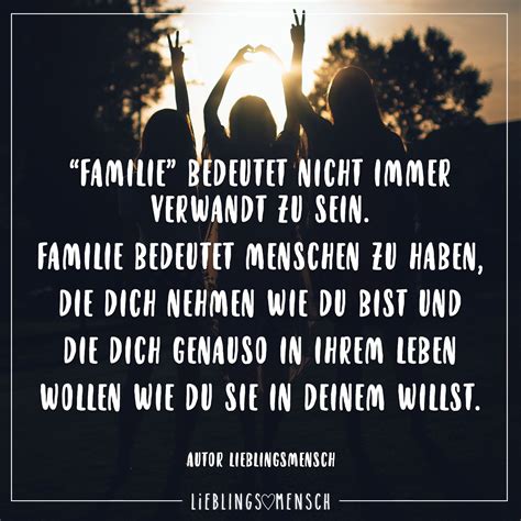 Start studying lektion 2 b. "Familie" bedeutet nicht immer verwandt zu sein. Familie bedeutet Menschen zu haben, die dich ...