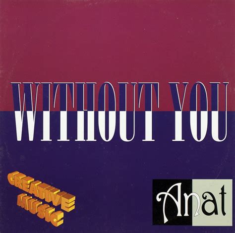 Anat Without You Releases Reviews Credits Discogs