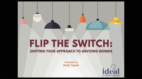 Flip The Switch Shifting Your Approach To Advising Women With Holly