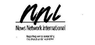 NNI NEWS NETWORK INTERNATIONAL REPORTING EVENTS CONCERNING THE CHURCH ...