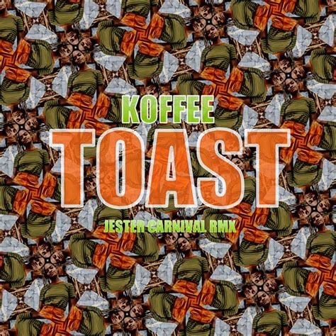 Koffee Toast Jester Carnival Remix Riddimstream