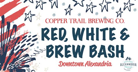 Red White And Brew Bash — Copper Trail Brewing Co