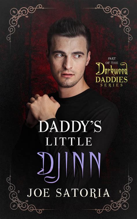 daddy s little djinn darkwood daddies 1 by joe satoria goodreads