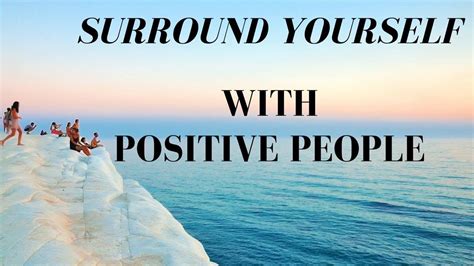 pin by seize positivity on positivity positive people surround yourself with positive people