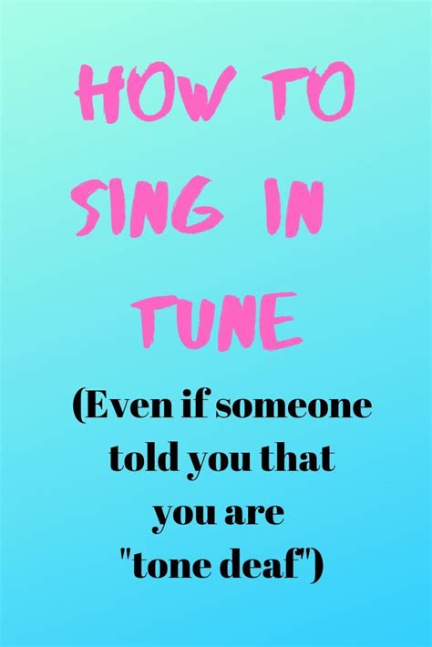Learn How To Sing In Tune Even If Someone Told You That You Are