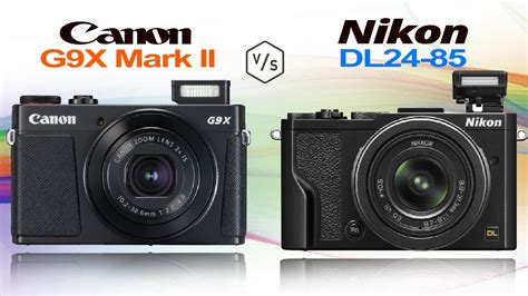 The canon powershot g9 x mark ii has a lot to offer with a depth of features, many of which have trickled down from dslrs like the canon eos t7i. Canon G9X Mark II vs Nikon DL24-85 - YouTube