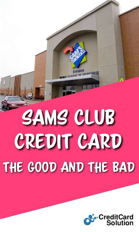 Is the sam's club credit card a good card? Sams Club Credit Card: The Good and the Bad