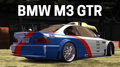 Nfs Most Wanted Bmw M3 Gtr Customization Youtube