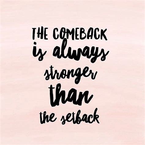 Coming Back Is Always Stronger Than The Set Back Girlfriend Dont