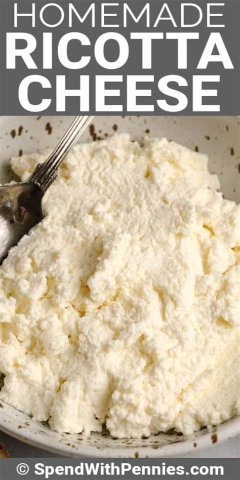Homemade Ricotta Cheese 4 Ingredients Spend With Pennies