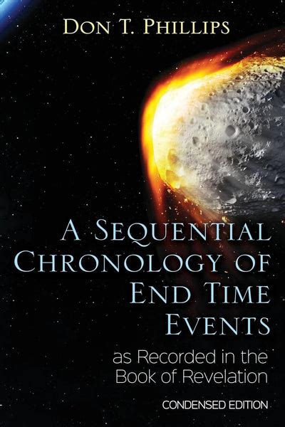 A Sequential Chronology Of End Time Events As Recorded In The Book Of