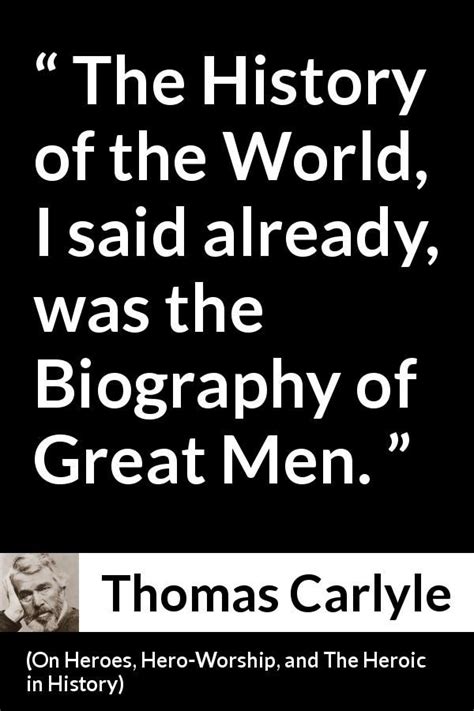 Thomas Carlyle Men Quotes World History Biography Worship Hero