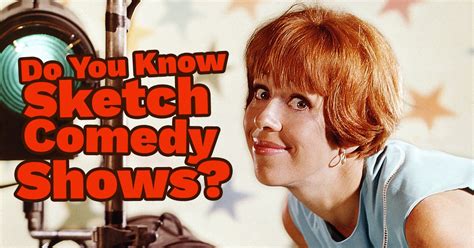 The show raises some of life's biggest questions, including but not limited to, what happens. Can you name all these sketch comedy shows by looking at ...