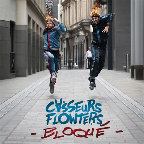 Casseurs Flowters – 18h30 - Bloqué Lyrics | Genius Lyrics