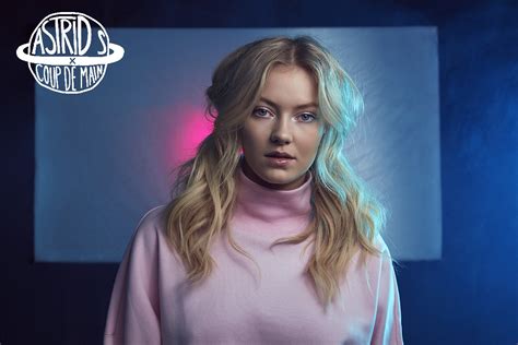 Interview Astrid S A Different Kind Of New Coup De Main Magazine