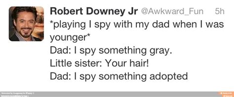 Robert Downey Jr Awkward Fun 5h A Playing I Spy With My Dad When I Was