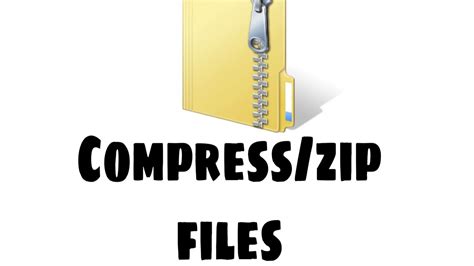 Compress Fileszip Files Youtube