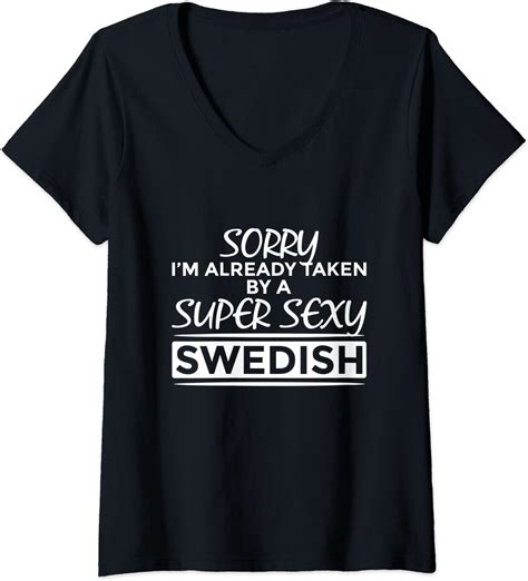 Womens Sorry Im Already Taken By Super Sexy Swedish Funny