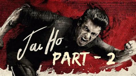 Jai Ho Full Movie Salman Khan Latest Movie Action Drama Part 2