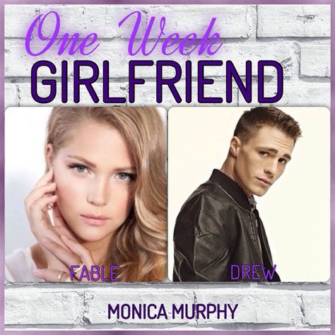 One Week Girlfriend By Monica Murphy Girlfriends Monica One