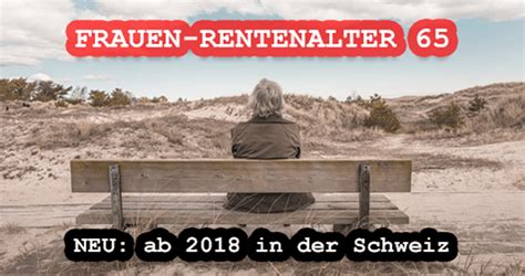 Die linke hat das schon zweimal erfolgreich an der urne verhindert. NEU: AHV-Rentenalter 65 für Frauen ab 2018 in der Schweiz ...