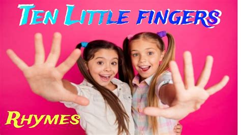 Ten Little Fingers English Rhymes Nursery Rhymes For Kids Youtube