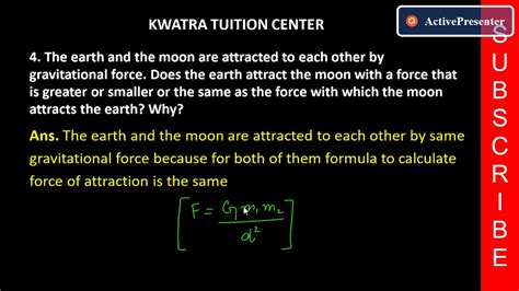 4 The Earth And The Moon Are Attracted To Each Other By Gravitational