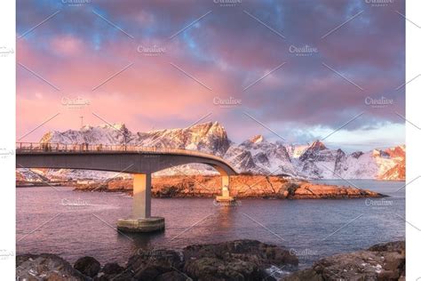 Beautiful Bridge At Sunrise In Lofoten Norway Lofoten Sunrise