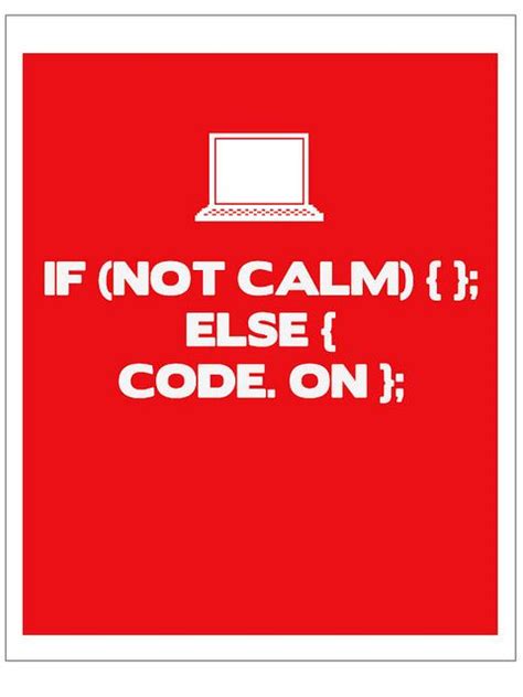 Keep Calm And Code On Calm Quotes Calm Keep Calm Quotes