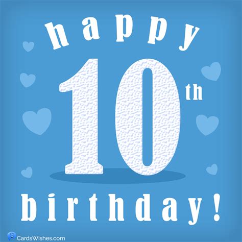 Happy 10th Birthday Wishes And Messages 2022