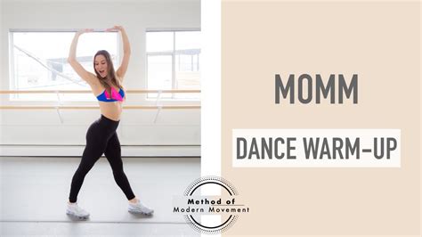 Dance Warm Up Method Of Modern Movement Youtube