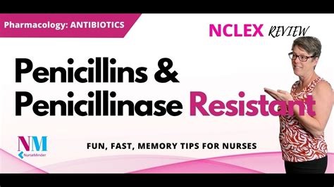 Penicillins And Penicillinase Resistant Antibiotics Pharmacology For