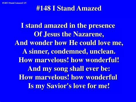 Ppt 148 I Stand Amazed I Stand Amazed In The Presence Of Jesus The