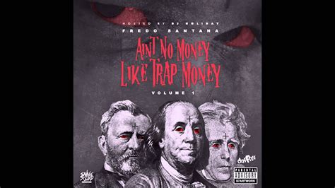 Fredo Santana Aint No Money Like Trap Money Full Album Youtube