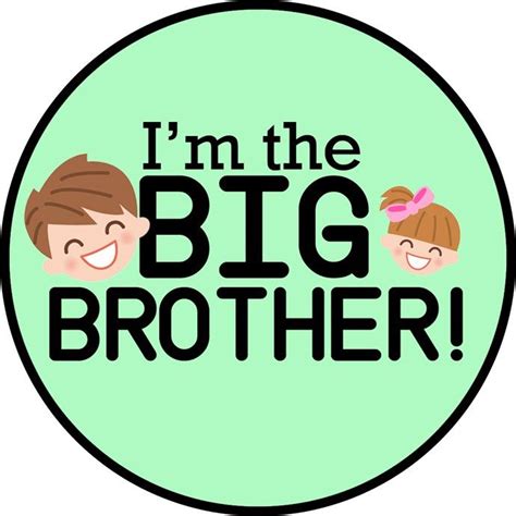 Big Brother And Big Sister Pins Free Printables For New Siblings