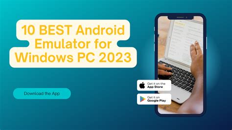 10 Best Android Emulator For Windows Pc 2023